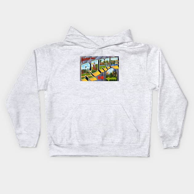 Greetings from Rome Georgia, Vintage Large Letter Postcard Kids Hoodie by Naves